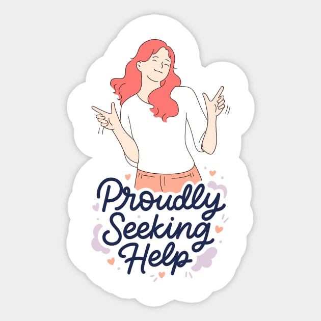 Proudly Seeking Help Sticker by Fauzi's Store